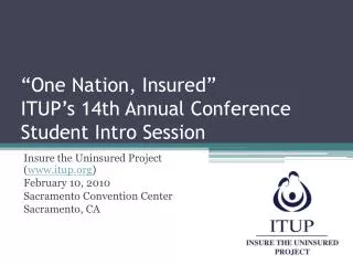 “One Nation, Insured” ITUP’s 14th Annual Conference Student Intro Session