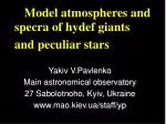 Model atmospheres and specra of hydef giants and peculiar stars