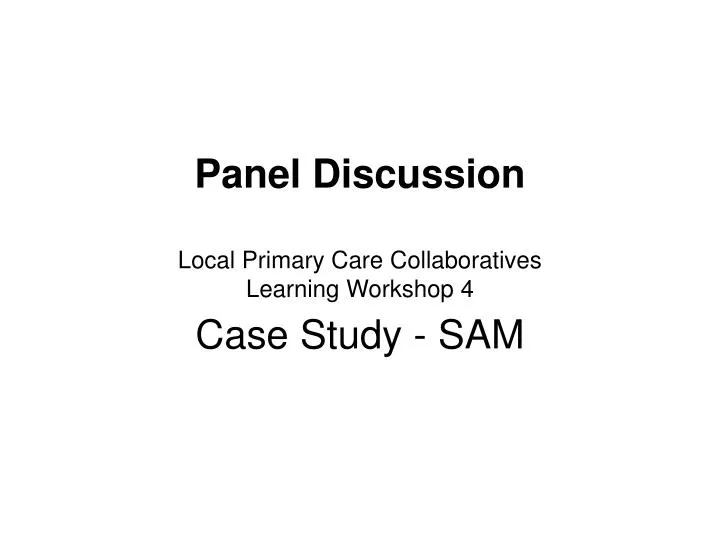 panel discussion local primary care collaboratives learning workshop 4