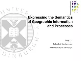 Yang Ou School of GeoSciences The University of Edinburgh