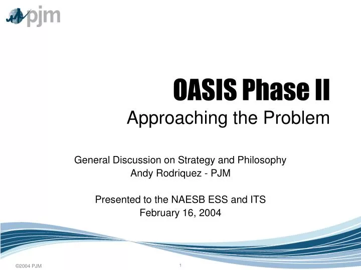 oasis phase ii approaching the problem