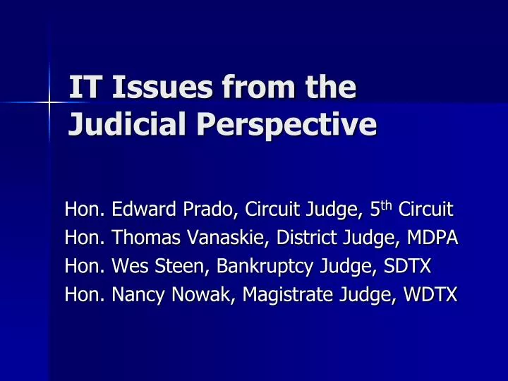 it issues from the judicial perspective