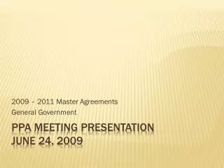 Ppa MEETING Presentation June 24, 2009