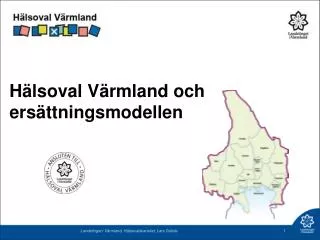Hälsoval Värmland och ersättningsmodellen