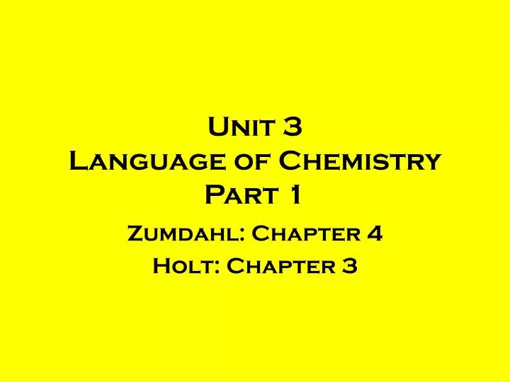 unit 3 language of chemistry part 1