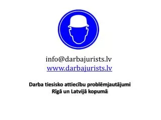 info@darbajurists.lv darbajurists.lv