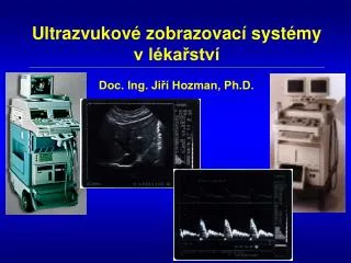 Ultrazvukové zobrazovací systémy v lékařství