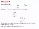 Motspill D Meldingene har gått:		S		V 1 NT		3 NT Pass - slide 1
