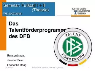 Seminar: Fußball I + II 				(Theorie) WS 2007/2008
