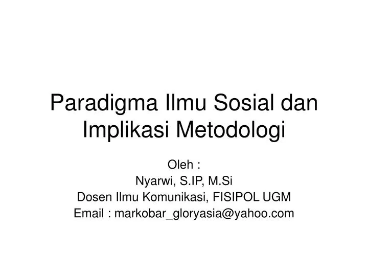 paradigma ilmu sosial dan implikasi metodologi