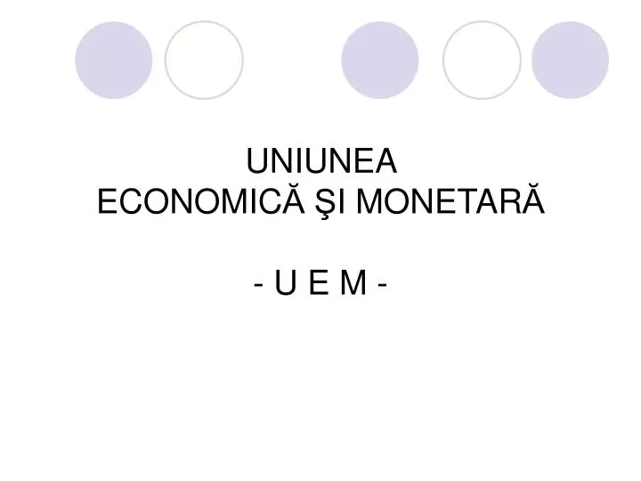 uniunea economic i monetar u e m