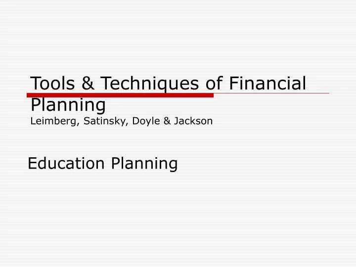 tools techniques of financial planning leimberg satinsky doyle jackson