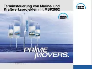 Terminsteuerung von Marine- und Kraftwerksprojekten mit MSP2002
