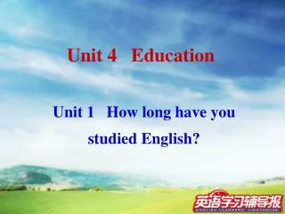 Unit 1 How long have you studied English?