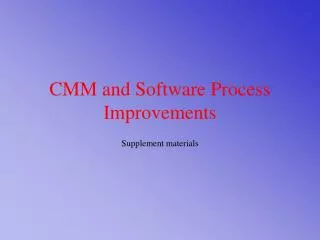 CMM and Software Process Improvements