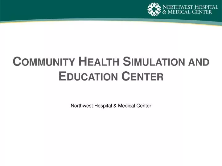 community health simulation and education center