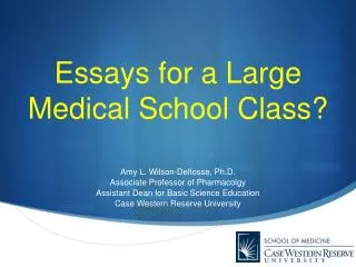 Essays for a Large Medical School Class?