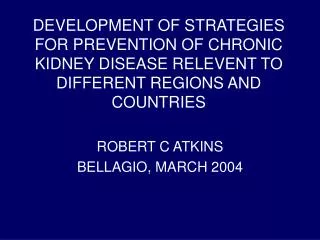 ROBERT C ATKINS BELLAGIO, MARCH 2004