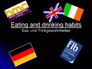 Eating and drinking habits Ess- und Trinkgewohnheiten