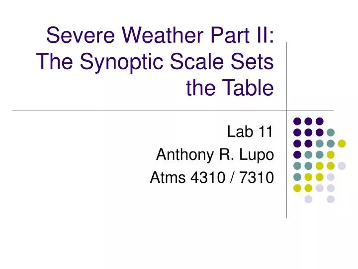 severe weather part ii the synoptic scale sets the table