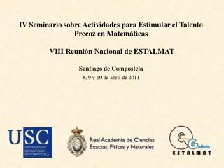 IV Seminario sobre Actividades para Estimular el Talento Precoz en Matemáticas