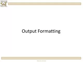 Output Formatting
