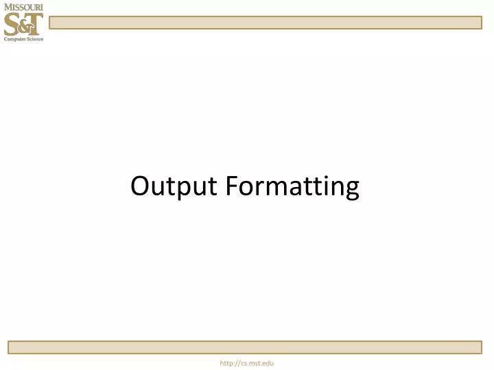 output formatting