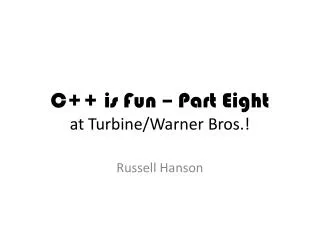 C++ is Fun – Part Eight at Turbine/Warner Bros.!