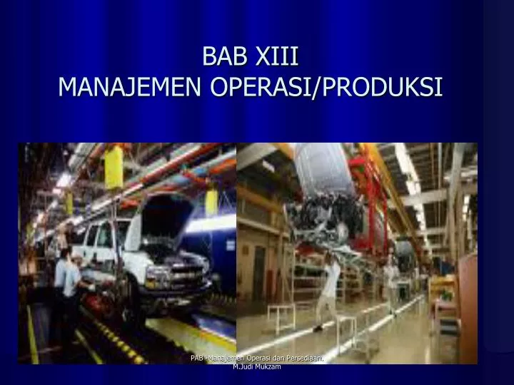 bab xiii manajemen operasi produksi