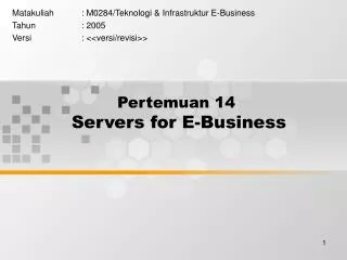 Pertemuan 14 Servers for E-Business