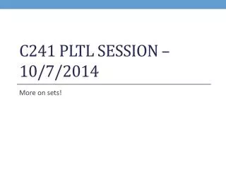 C241 PLTL Session – 10/7/2014