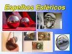 Espelhos Esféricos - slide 1
