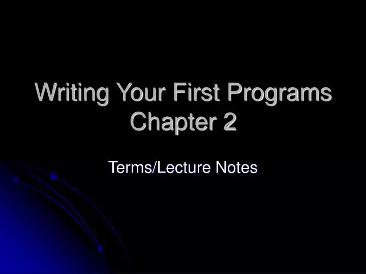 writing your first programs chapter 2