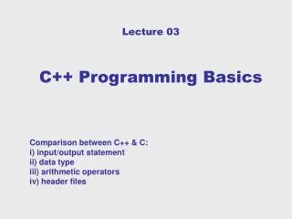 Lecture 03 C++ Programming Basics