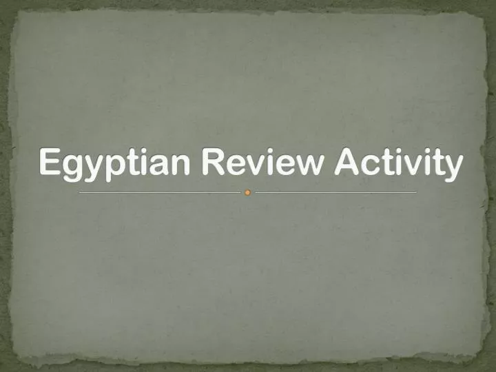 egyptian review activity