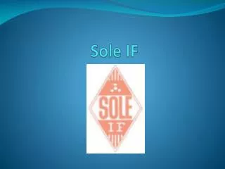 Sole IF