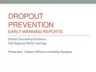 Dropout prevention EARLY Warning reports
