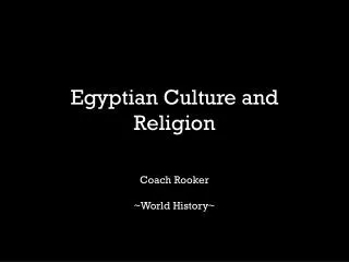 Egyptian Culture and Religion