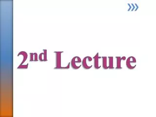2 nd Lecture
