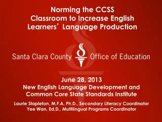 Norming the CCSS Classroom to Increase English Learners ’ Language Production