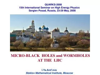 MICRO-BLACK HOLES and WORMHOLES AT THE LHC