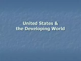 United States &amp; the Developing World