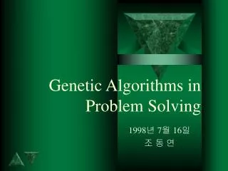 Genetic Algorithms in Problem Solving