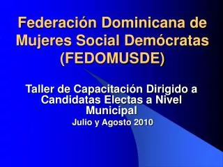 Federación Dominicana de Mujeres Social Demócratas (FEDOMUSDE)