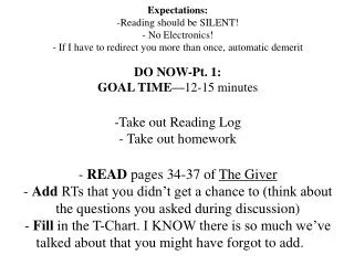DO NOW-Pt. 1: GOAL TIME— 12-15 minutes Take out Reading Log Take out homework