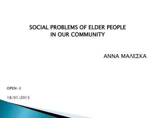 SOCIAL PROBLEMS OF ELDER PEOPLE IN OUR COMMUNITY