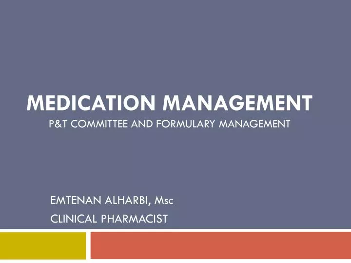 medication management p t committee and formulary management