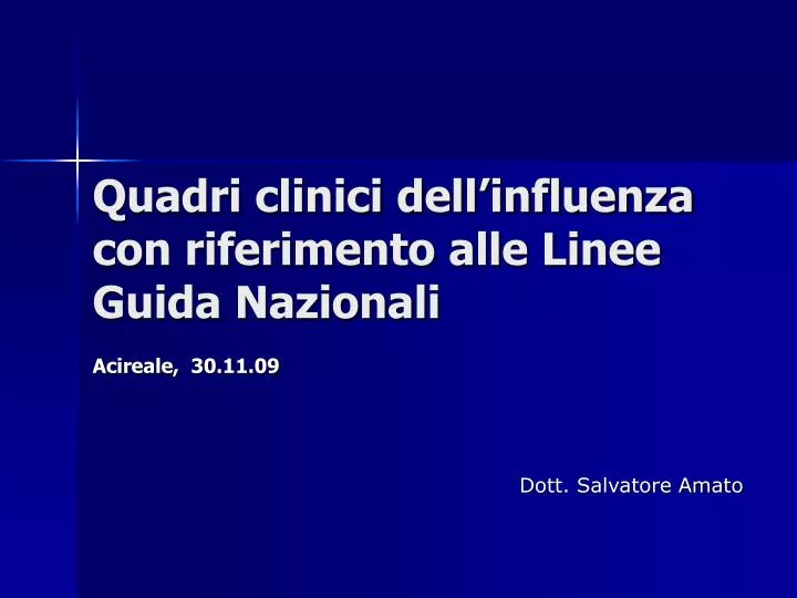 quadri clinici dell influenza con riferimento alle linee guida nazionali