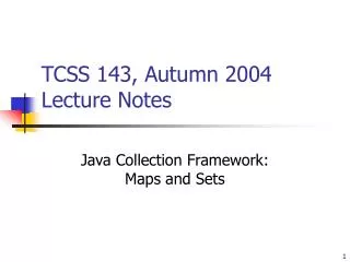 TCSS 143, Autumn 2004 Lecture Notes