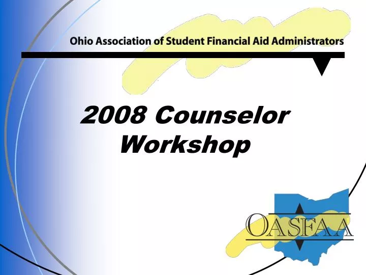 2008 counselor workshop